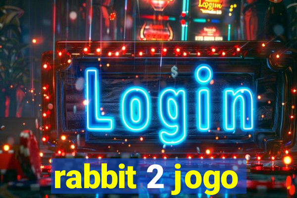 rabbit 2 jogo